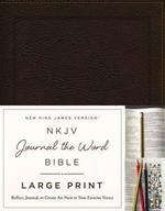 NKJV, Journal the Word Bible, Large Print, Bonded Leather, Brown, Red Letter: Reflect, Journal, or Create Art Next to Your Favorite Verses