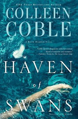 Haven of Swans: (previously published as Abomination) - Colleen Coble - cover