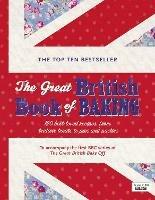 The Great British Book of Baking: Discover over 120 delicious recipes in the official tie-in to Series 1 of The Great British Bake Off - Linda Collister - cover