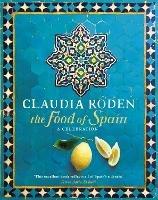 The Food of Spain - Claudia Roden - cover