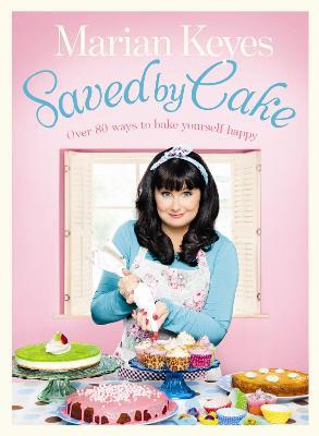 Saved by Cake: British Book Awards Author of the Year 2022 - Marian Keyes - cover
