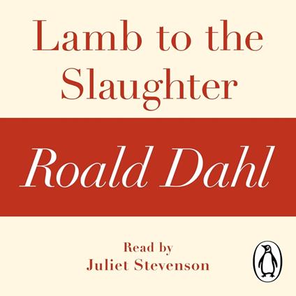Lamb to the Slaughter (A Roald Dahl Short Story)