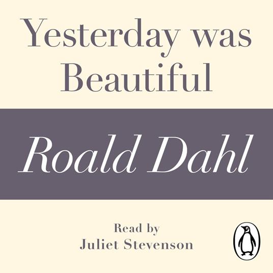 Yesterday was Beautiful (A Roald Dahl Short Story)