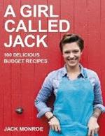 A Girl Called Jack: 100 delicious budget recipes