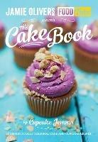 Jamie's Food Tube: The Cake Book - Cupcake Jemma - cover