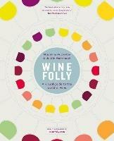 Wine Folly: A Visual Guide to the World of Wine - Justin Hammack,Madeline Puckette - cover