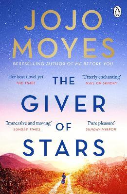 The Giver of Stars: The spellbinding love story from the author of the global phenomenon Me Before You - Jojo Moyes - cover