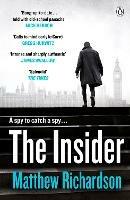 The Insider: BESTSELLING AUTHOR OF THE SCARLET PAPERS: THE TIMES THRILLER OF THE YEAR 2023