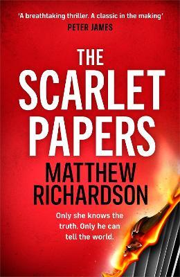 The Scarlet Papers: The Times Thriller of the Year 2023 - Matthew Richardson - cover