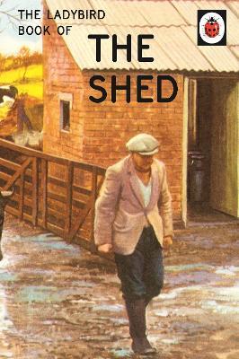 The Ladybird Book of the Shed - Jason Hazeley,Joel Morris - cover