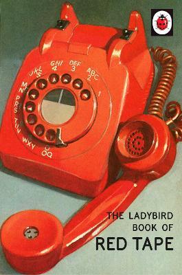 The Ladybird Book of Red Tape - Jason Hazeley,Joel Morris - cover