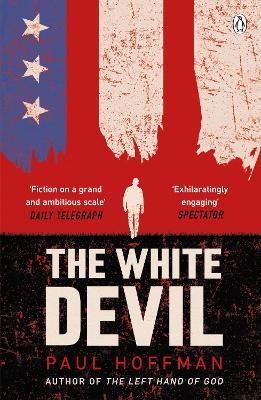 The White Devil: The gripping adventure for fans of The Man in the High Castle - Paul Hoffman - cover