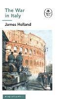 The War in Italy: A Ladybird Expert Book: (WW2 #8) - James Holland - cover