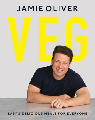 Veg: Easy & Delicious Meals for Everyone as seen on Channel 4's Meat-Free Meals - Jamie Oliver - cover