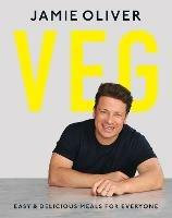 Veg: Easy & Delicious Meals for Everyone as seen on Channel 4's Meat-Free Meals - Jamie Oliver - cover