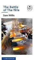 The Battle of The Nile: A Ladybird Expert Book - Sam Willis - cover