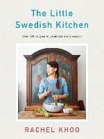 The Little Swedish Kitchen - Rachel Khoo - cover