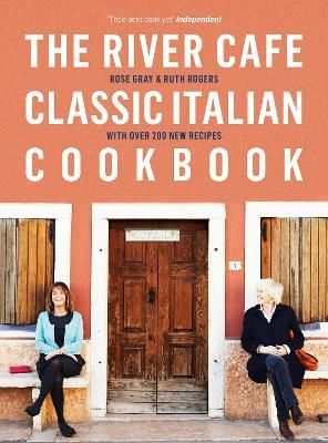 The River Cafe Classic Italian Cookbook - Rose Gray,Ruth Rogers - cover