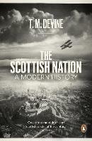 The Scottish Nation: A Modern History - T. M. Devine - cover
