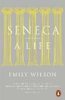 Seneca: A Life - Emily Wilson - cover