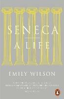 Seneca: A Life