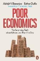 Poor Economics: The Surprising Truth about Life on Less Than $1 a Day - Abhijit V. Banerjee,Esther Duflo - cover