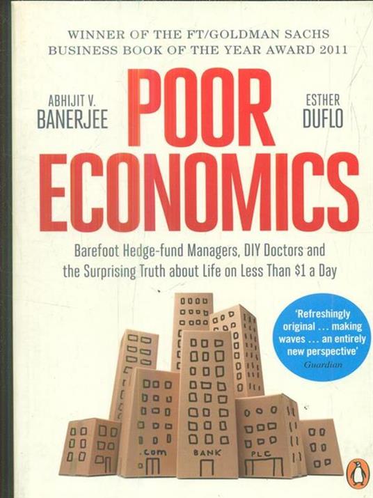 Poor Economics: The Surprising Truth about Life on Less Than $1 a Day - Abhijit V. Banerjee,Esther Duflo - 3