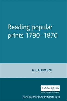 Reading Popular Prints 1790-1870 - Brian Maidment - cover