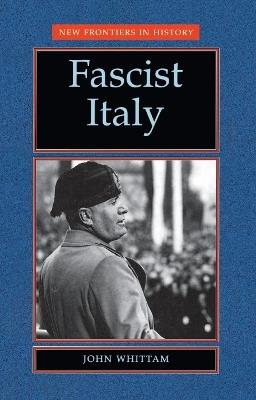 Fascist Italy - John Whittam - cover