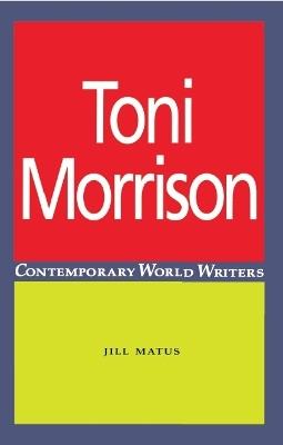 Toni Morrison - Jill Matus - cover