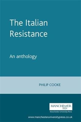 The Italian Resistance: An Anthology - Philip Cooke - cover