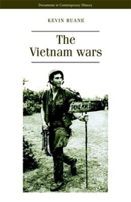 The Vietnam Wars - Kevin Ruane - cover