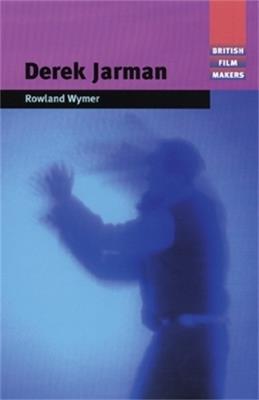 Derek Jarman - Rowland Wymer - cover