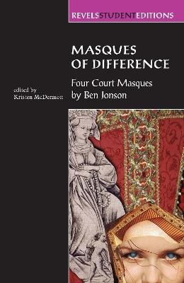 Masques of Difference: Four Court Masques by Ben Jonson - cover