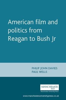 American Film and Politics from Reagan to Bush Jr - cover