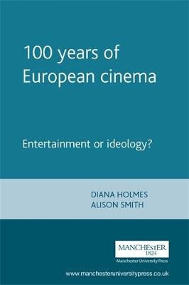 100 Years of European Cinema: Entertainment or Ideology? - cover