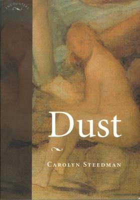 Dust - Carolyn Steedman - cover