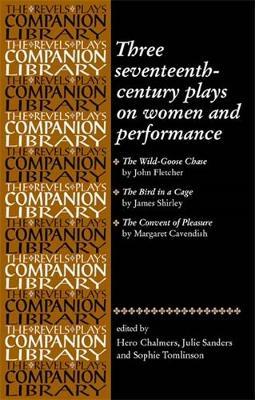 Three Seventeenth-Century Plays on Women and Performance - cover
