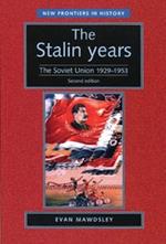 The Stalin Years: The Soviet Union, 1929-53