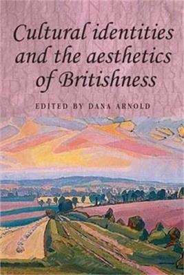 Cultural Identities and the Aesthetics of Britishness - cover