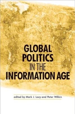 Global Politics in the Information Age - cover