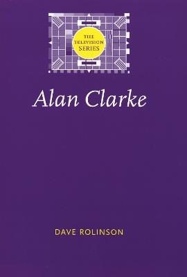 Alan Clarke - Dave Rolinson - cover
