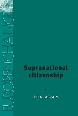 Supranational Citizenship - Lynn Dobson - cover