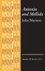 Antonio and Mellida: John Marston