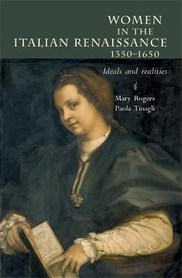 Women in Italy 1350-1650: Ideals and Realities - Mary Rogers,Paola Tinagli - cover