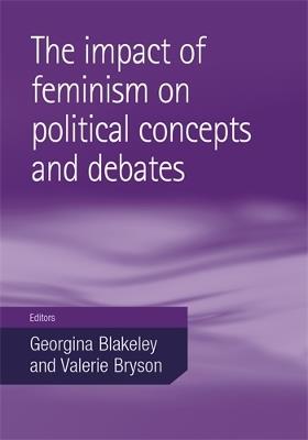 The Impact of Feminism on Political Concepts and Debates - cover