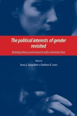 The Political Interests of Gender Revisited: Redoing Theory and Research with a Feminist Face - cover