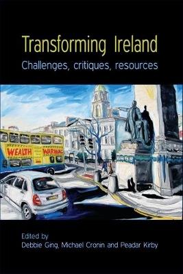 Transforming Ireland: Challenges, Critiques, Resources - cover
