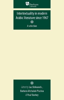 Intertextuality in Modern Arabic Literature Since 1967 - cover
