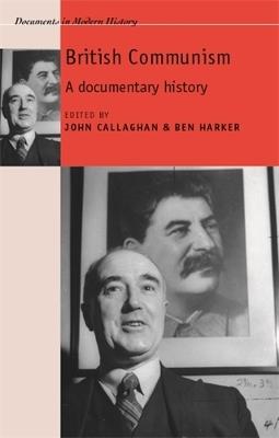 British Communism: A Documentary History - cover